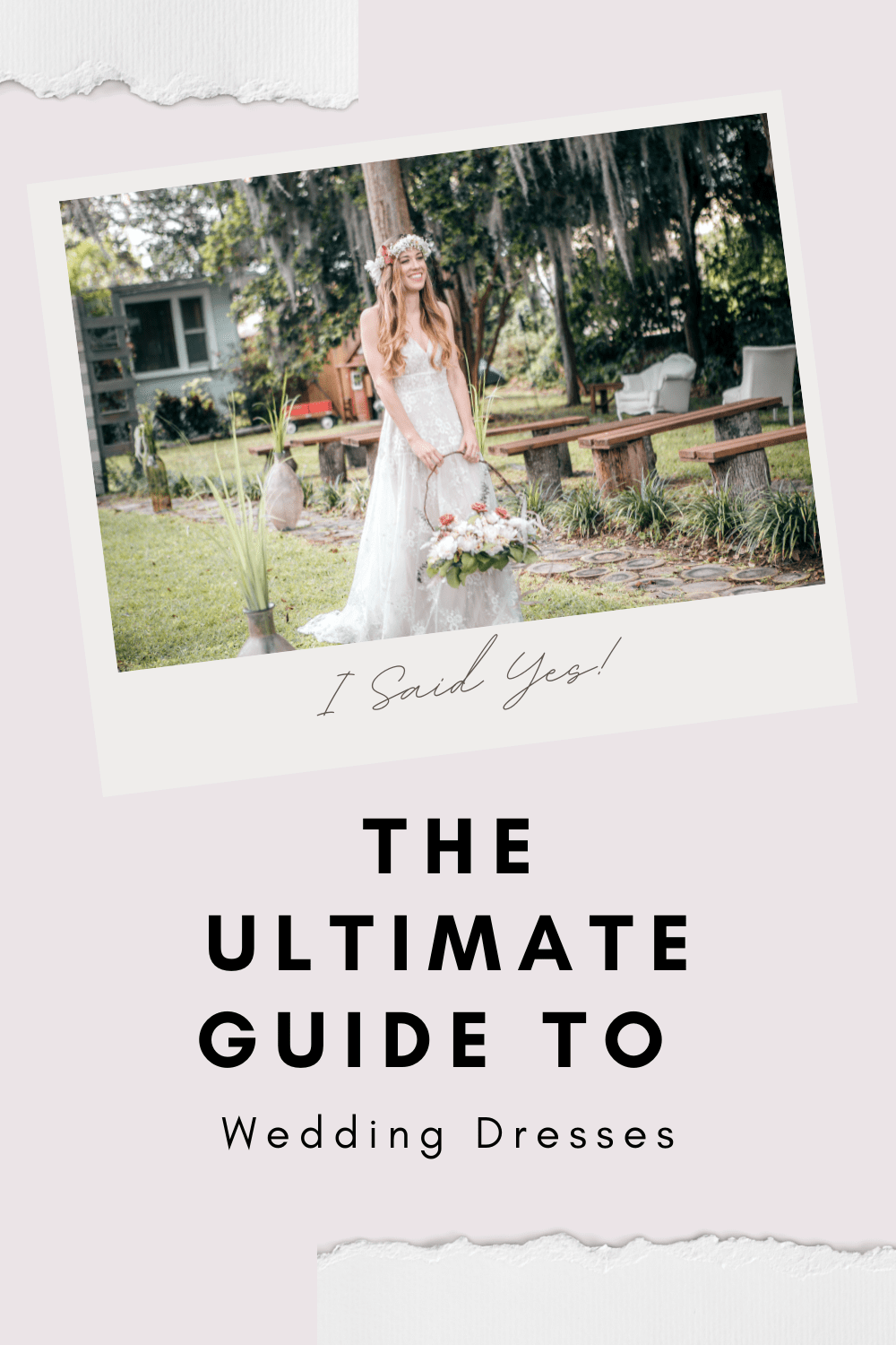 The Ultimate Guide To Wedding Dresses